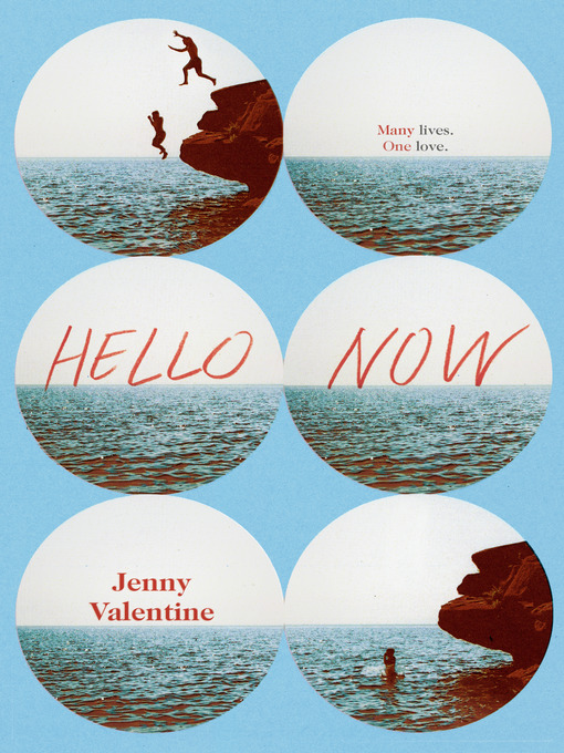 Title details for Hello Now by Jenny Valentine - Wait list